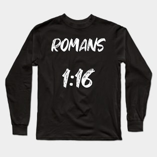 Romans 1:16 Bible Verse Text Long Sleeve T-Shirt